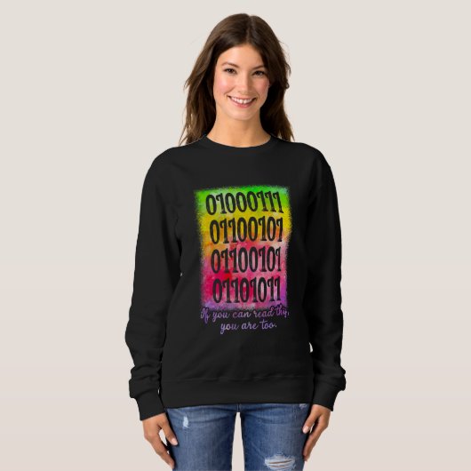 Sweatshirt You Can Read This Youre Too Binary Code Programmer (Devant entier)