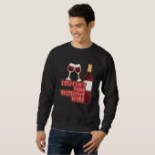 Sweatshirt You Can´t Dine Without Wine I   Wine Alcohol White (Devant entier)
