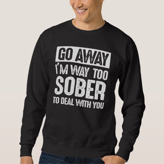 Sweatshirt You Drinkin (Devant)