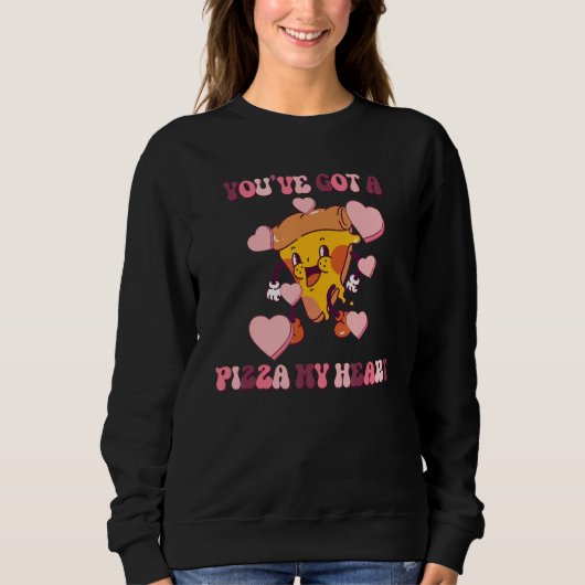 Sweatshirt You Have got A Pizza in My Heart groovy Valentines (Devant)