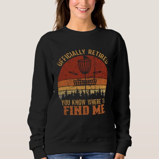 Sweatshirt You know where to find me Frisbee Player Disc Golf (Devant)