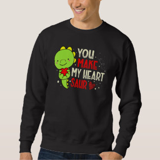 Sweatshirt You Make My Heart Saur Dinosaur Lover Valentines D