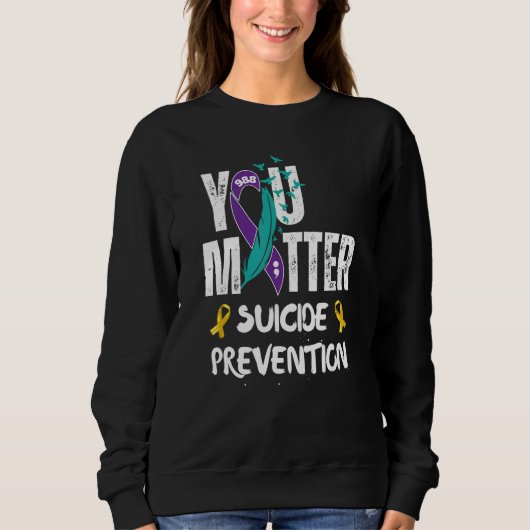 Sweatshirt You Matter 988 Suicide Prevention Awareness Ribbon (Devant)
