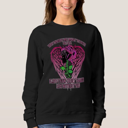 Sweatshirt You Taught Me Many Things In Life Grandma Except H (Devant)