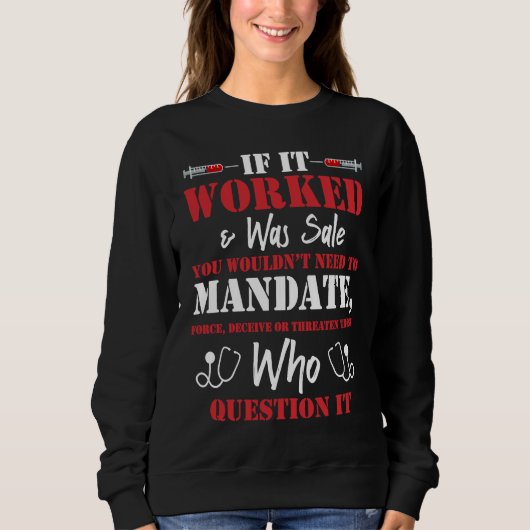 Sweatshirt You Wouldn't Need To Mandate Force Cool Anti Vax N (Devant)