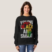 Sweatshirt Young Black and Smart I Am The Strong African Quee (Devant entier)