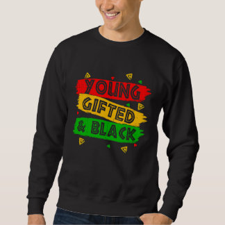 Sweatshirt Young ed Black  Black Girl Magic and Black History