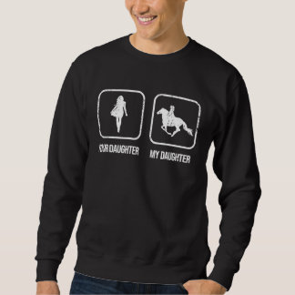 Sweatshirt Young Equestrian Daughter Proud Parent