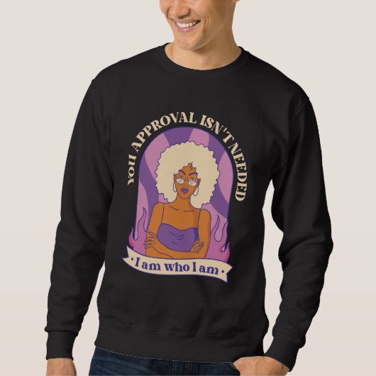 Sweatshirt your Approval isn't needed Curly Afro Melanin (Devant)