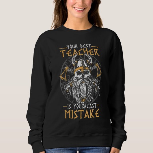 Sweatshirt Your best teacher is your last mistake Men's Viki (Devant)