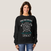 Sweatshirt Your First Mistake Viking Norse (Devant entier)
