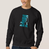 Sweatshirt Your Mom Doesn't Like Me (Devant)