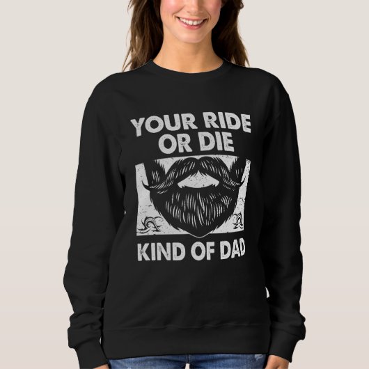 Sweatshirt Your Ride Kind of Dad Sayings Old Man Quotes Daddy (Devant)