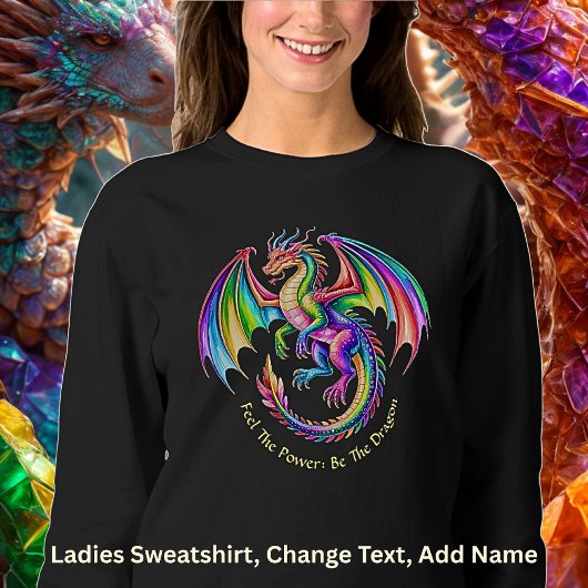 Sweatshirt Your Text Colorful Dragon Feel the Power 