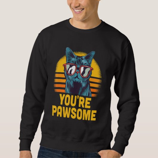 Sweatshirt You're Awesome Cat Pun Cat Mom Kitten Dad Birthday (Devant)
