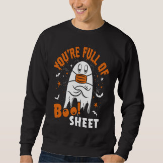 Sweatshirt You're Full Of Boo Sheet  Halloween Sayings