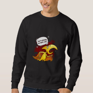 Sweatshirt You're Ptearing Me Apart Love Animal Pterodactyl