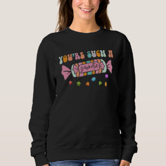 Sweatshirt You're Such A Smartie  Valentines Day Couple Match