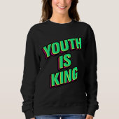 Sweatshirt Youth Is King (Devant)