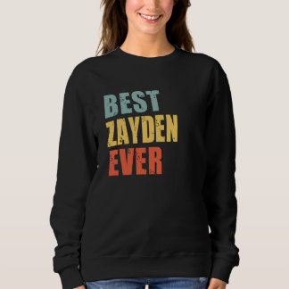 Sweatshirt Zayden Best Ever Zayden