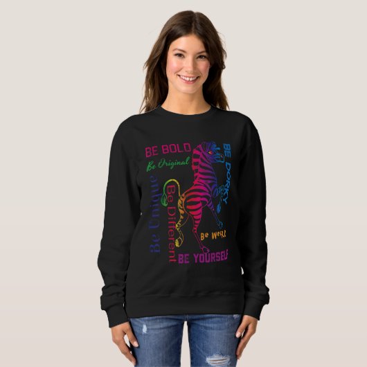 Sweatshirt Zebra Graphic Be Bold Be You Be Weird Be Uniq (Devant entier)