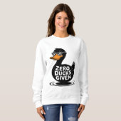 Sweatshirt Zéro Canard Donné - Design de canard drôle et cool (Devant entier)