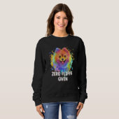 Sweatshirt Zero Fluffs Given Pomeranian Pom Pom Humor Dog  1 (Devant entier)