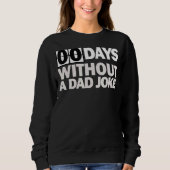 Sweatshirt Zéro Jours Sans Blague Papa (Devant)