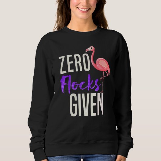 Sweatshirt Zéro troupeaux donnés Sarcasme Flamant rose (Devant)