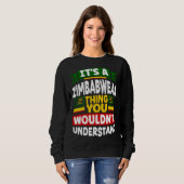 Sweatshirt Zimbabwean Zimbabwe Flag Its A Zimbabwean Thing (Devant entier)