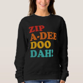 Sweatshirt Zip A Dee Doo Dah Apparel (Devant)