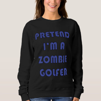 Sweatshirt Zombie Golfer  Golfing Golfers Halloween Costume 2