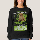 Sweatshirt Zombies du Labrador Retriever (Devant)