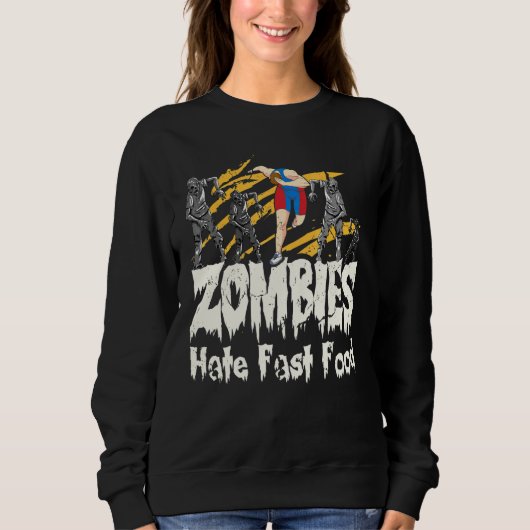 Sweatshirt Zombies Hate Fast Food I Halloween Running (Devant)