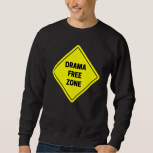 Sweatshirt Zone sans drame