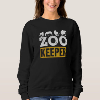 Sweatshirt Zoo Keeper Zookeeper Job Keeping Zookeepping