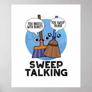 Sweep praat grappig Sweet Talk Broom Pun Poster
