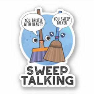 Sweep praat grappig Sweet Talk Broom Pun Sticker