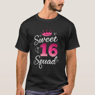 Sweet 16 Squad 16th Birthday Funny School BDay Sw T-shirt