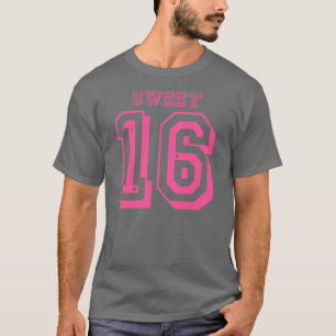 Sweet 16 t-shirt