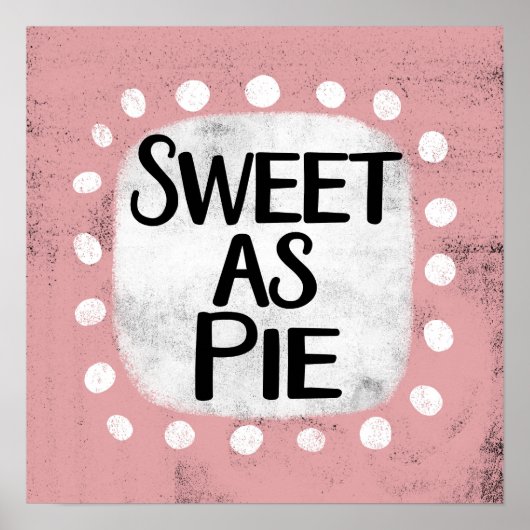 Sweet As Pie Poster Art Mur (Devant)