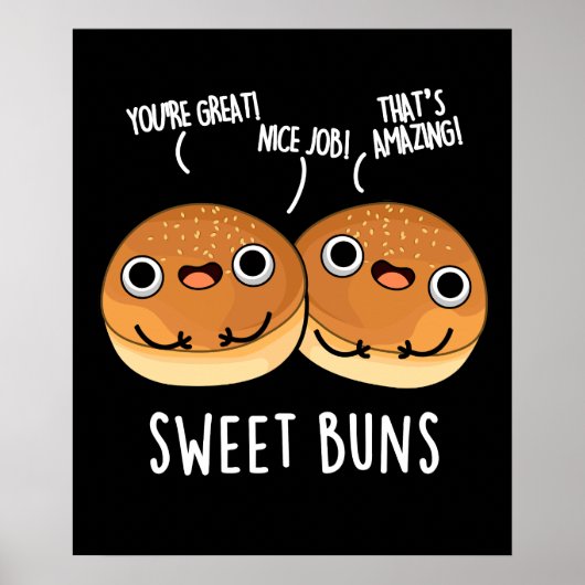 Sweet Buns Funny Baking Pun Dark BG Poster (Voorkant)