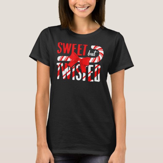 Sweet But Twisted Christmas Candy Cane T-shirt (Voorkant)