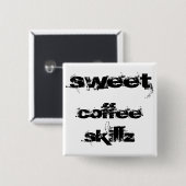 Sweet Coffee Skillz Vierkante Button 5,1 Cm (Voorkant /achterkant)