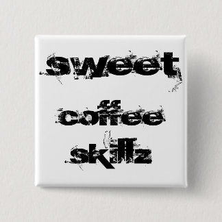 Sweet Coffee Skillz Vierkante Button 5,1 Cm