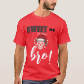 Sweet comme bro T-shirt (Devant)