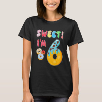 Sweet Donut Het is mijn zesde verjaardag 6 jaar ou T-shirt