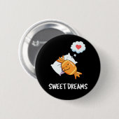 Sweet Dreams Funny Snoep Pun Dark BG Ronde Button 5,7 Cm (Voorkant /achterkant)