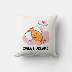 Sweet Dreams Funny Snoep Pun Kussen