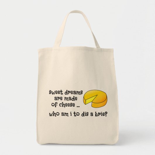 Sweet Dreams zijn gemaakt van kaas Tote Bag (Voorkant)